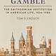 Smithsonian Books Smithson's Gamble: The Smithsonian Institution in American Life, 1836–1906