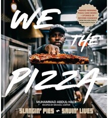 Clarkson Potter We the Pizza: Slangin' Pies and Savin' Lives