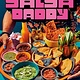 Clarkson Potter Salsa Daddy: Dip Your Way into Mexican Cooking