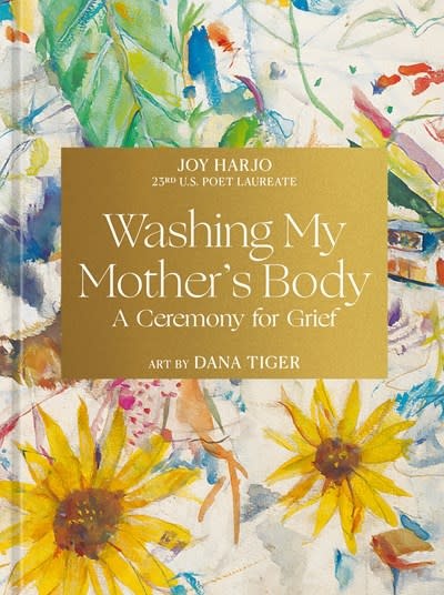 Ten Speed Press Washing My Mother's Body: A Ceremony for Grief