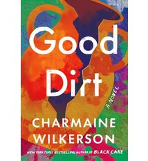 Ballantine Books Good Dirt: A Novel