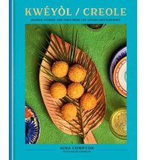 Clarkson Potter Kweyol / Creole: Recipes, Stories, and Tings from a St. Lucian Chef's Journey