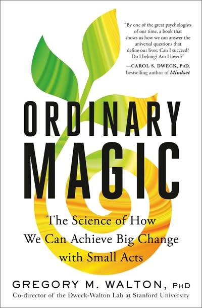 Harmony Ordinary Magic: The Science of How We Can Achieve Big Change with Small Acts