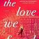 G.P. Putnam's Sons The Love We Found