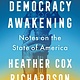 Penguin Books Democracy Awakening: Notes on the State of America