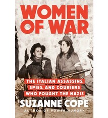Dutton Women of War: The Italian Assassins, Spies, and Couriers Who Fought the Nazis