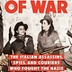 Dutton Women of War: The Italian Assassins, Spies, and Couriers Who Fought the Nazis