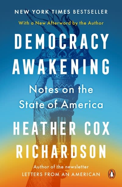 Penguin Books Democracy Awakening: Notes on the State of America