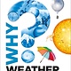DK Children Why? Weather: Brilliant Answers to Baffling Questions