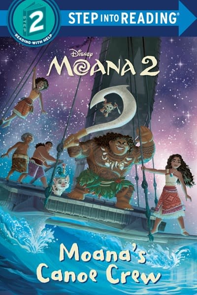 RH/Disney Disney Moana 2: Moana's Canoe Crew (Step into Reading, Step 2)