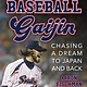 Sports Publishing A Baseball Gaijin: Chasing a Dream to Japan and Back [Barnette, Tony]