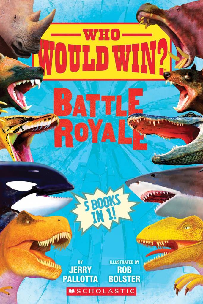 Scholastic Inc. Who Would Win?: Battle Royale (5-in-1 Scholastic Early Reader)