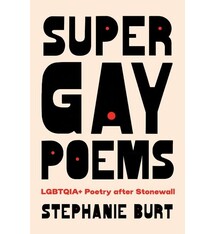 Super Gay Poems: LGBTQIA+ Poetry after Stonewall