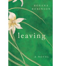 Leaving: A Novel