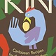 Kin: Caribbean Recipes for the Modern Kitchen