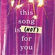 Sourcebooks Fire This Song Is (Not) For You