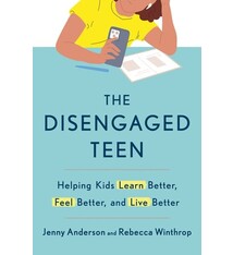 Crown The Disengaged Teen: Helping Kids Learn Better, Feel Better, and Live Better