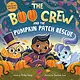 Sourcebooks Jabberwocky The Boo Crew and the Pumpkin Patch Rescue