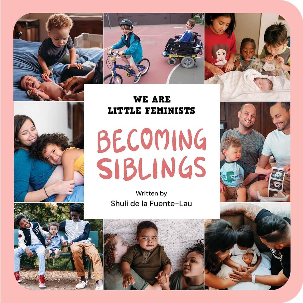 We Are Little Feminists: Becoming Siblings