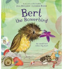 Bert, the Bowerbird: The small bird with a big heart