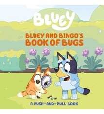 Penguin Young Readers Licenses Bluey and Bingo's Book of Bugs: A Push-and-Pull Book