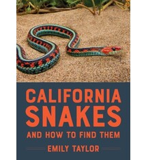 Heyday California Snakes and How to Find Them