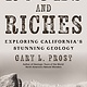 Heyday Rocks and Riches: Exploring California's Stunning Geology