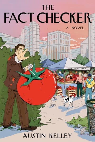 Atlantic Monthly Press The Fact Checker: A Novel