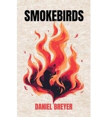 Rare Bird Books Smokebirds: A Novel