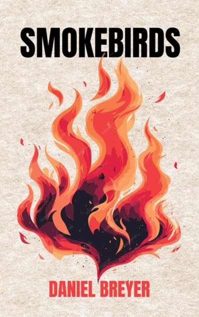 Rare Bird Books Smokebirds: A Novel