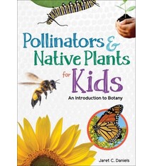 Adventure Publications Pollinators & Native Plants for Kids: An Introduction to Botany