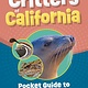 Adventure Publications Critters of California: Pocket Guide to Animals in Your State