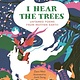 Welbeck Children's Books I Hear the Trees