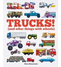 Welbeck Children's Books Trucks!: (and Other Things with Wheels)