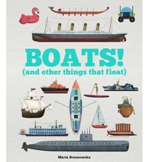 Welbeck Children's Books Boats!: And Other Things That Float