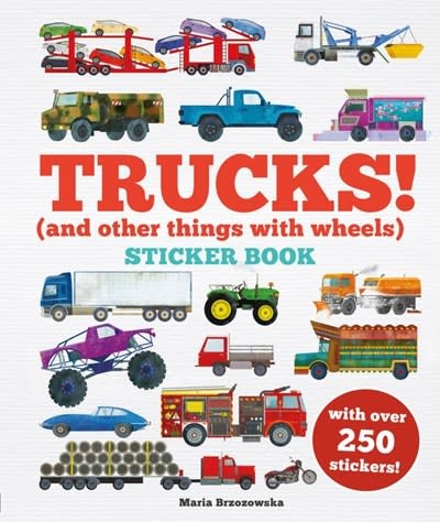 Welbeck Children's Books Trucks! Sticker Book: (And Other Things With Wheels)