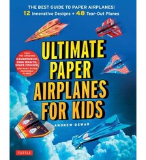 Tuttle Publishing Ultimate Paper Airplanes for Kids: The Best Guide to Paper Airplanes!: Includes Instruction Book with 12 Innovative Designs & 48 Tear-Out Paper Planes