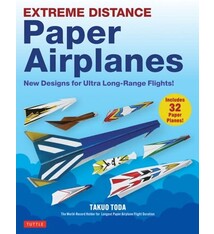 Tuttle Publishing Extreme Distance Paper Airplanes: New Designs for Ultra Long-Range Flights! (Includes 32 Tear-Out Paper Planes)