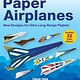 Tuttle Publishing Extreme Distance Paper Airplanes: New Designs for Ultra Long-Range Flights! (Includes 32 Tear-Out Paper Planes)