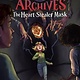 The Doomsday Archives: The Heart-Stealer Mask