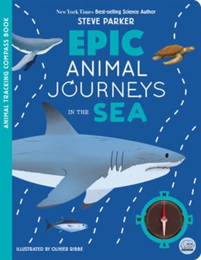 Epic Animal Journeys in the Sea: A Trailblazer Compass Book