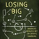 Losing Big: America's Reckless Bet on Sports Gambling