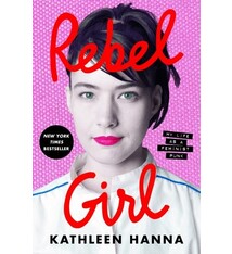 Ecco Rebel Girl: My Life as a Feminist Punk