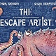 Greenwillow Books The Escape Artist: A True Story of Octopus Adventure