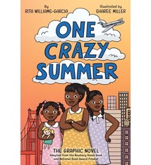 Quill Tree Books One Crazy Summer: The Graphic Novel