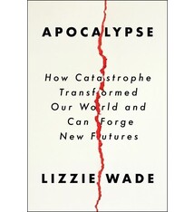 Harper Apocalypse: How Catastrophe Transformed Our World and Can Forge New Futures