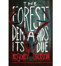 Quill Tree Books The Forest Demands Its Due