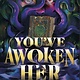 HarperCollins You've Awoken Her