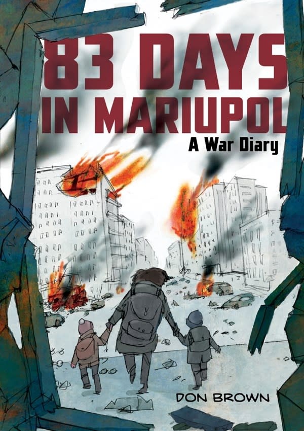 Clarion Books 83 Days in Mariupol: A War Diary