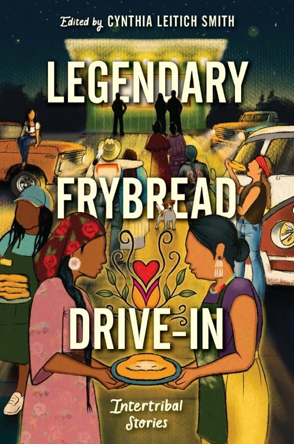 Heartdrum Legendary Frybread Drive-In: Intertribal Stories
